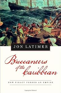 Image of Buccaneers of the Caribbean: How Piracy Forged an Empire