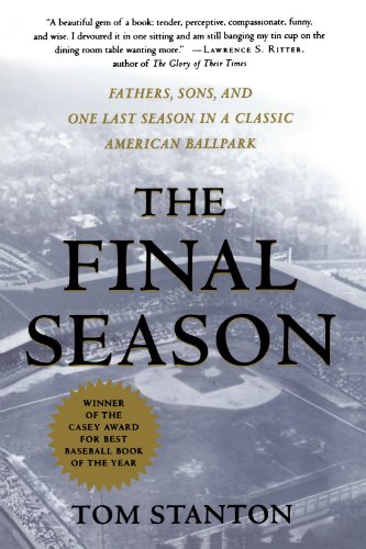 The Final Season: Fathers, Sons, and One Last Season in a Classic American Ballpark (Honoring a Detroit Legend)