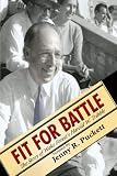 Fit for Battle: The Story of Wake Forests Harold W. Tribble
