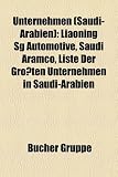 Unternehmen (Saudi-Arabien): Liaoning Sg Automotive, Saudi Aramco, Liste Der Grossten Unternehmen in Saudi-Arabien - 