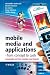Mobile Media and Applications, From Concept to Cash: Successful Service Creation and Launch