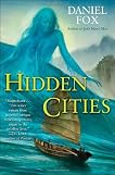Hidden Cities (Moshui, #3)