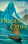 Hidden Cities (Moshui: the Books of Stone and Water)