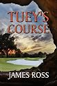 Tuey's Course