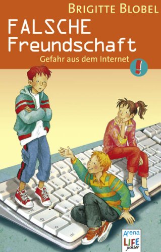 Produkt-Bild: Falsche Freundschaft. Gefahr aus dem Internet