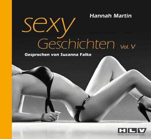 Produkt-Bild: Sexy Geschichten 5. Fantasievolle Rollenspiele verf&uuml;hrerisch anregend und prickelnd hei&szlig; - Erotik H&ouml;rbuch
