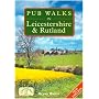 Pub Walks in Leicestershire and Rutland