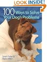 100 Ways to Solve Your Dog's Problems