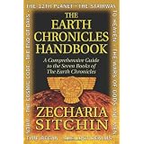 The Earth Chronicles Handbook: A Comprehensive Guide to the Seven Books of The Earth Chronicles