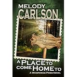 A Place to Come Home To (The Whispering Pines Series)