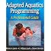 Adapted Aquatics Programming:A Professional Guide - 2nd Edition