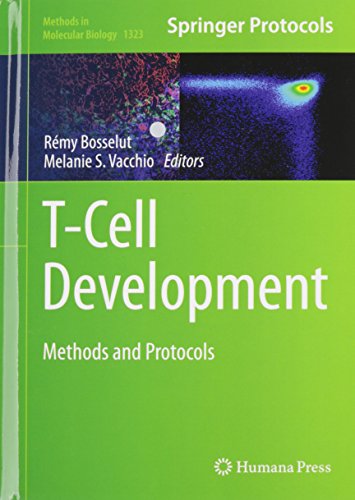 T-Cell Development: Methods and Protocols (Methods in Molecular Biology)