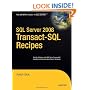 SQL Server 2008 Transact-SQL Recipes: A Problem-Solution Approach