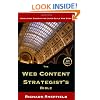 The Web Content Strategist's Bible: The Complete Guide To A New And Lucrative Career For Writers Of All Kinds