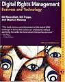 Digital Rights Management: Business and Technology (Professional Mindware)
