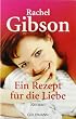 Ein Rezept f�r die Liebe: Roman