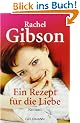 Ein Rezept f�r die Liebe: Roman