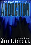 Abduction: Human Encounters With Aliens
