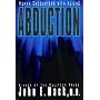 Abduction: Human Encounters with Aliens