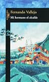 Mi Hermano El Alcade / My Brother the Mayor (Spanish Edition)