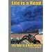 Life is a Road, the Soul is a Motorcycle