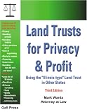 Land Trusts for Privacy & Profit: Using the "Illinois-type" Land Trust in Other States