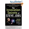 The Innovation Secrets of Steve Jobs: Insanely Different Principles for Breakthrough Success