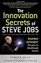The Innovation Secrets of Steve Jobs: Insanely Different Principles for Breakthrough Success