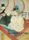 Toulouse_Lautrec : the complete graphic works : a catalogue raisonné : the Gerstenberg Collection