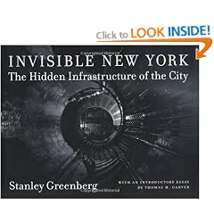 Invisible New York: The Hidden Infrastructure of the City