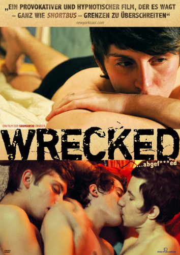 WRECKED ...abgef***ed (OmU)