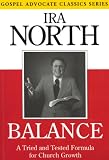Balance: A Tried and Tested Formula for Church Growth (Gospel Advocate Classics)
