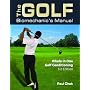 The Golf Biomechanic's Manual: Whole in One Golf Conditioning