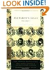 Plutarch's Lives Volume 1 (Modern Library Classics)