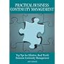 Practical Business Continuity Management: Top Tips for Effective, Real-World Business Continuity Management