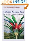 Ecological Assembly Rules: Perspectives, Advances, Retreats
