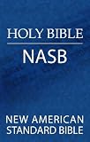 Holy Bible: New American Standard Bible (NASB)