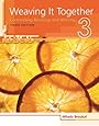 Weaving It Together 3: Connecting Reading and Writing (Weaving it Together: Connecting Reading and Writing)