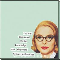 Helpless Without Her Sticky Notes by Anne Taintor
