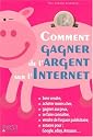 Comment gagner de l'argent sur l'Internet