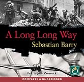 A Long Long Way: A Novel
