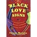 Black Love Signs : An Astrological Guide to Passion, Romance and Relationships for  African Americans (aka Sexy Black Sun Signs: An Astrological Guide to Love and Romance for African-Americans)