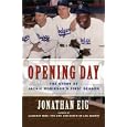 Opening Day: The Story of Jackie Robinson's First Season