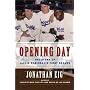 Opening Day: The Story of Jackie Robinson's First Season