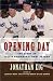 Opening Day: The Story of Jackie Robinson\'s First Season