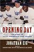 Opening Day: The Story of Jackie Robinson's First Season