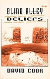 Blind alley beliefs