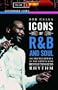 Icons of R&B and Soul: An Encyclopedia of the Artists Who Revolutionized Rhythm, Volume 1 (Greenwood Icons)