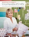 Martha Stewart's Encyclopedia of Crafts
