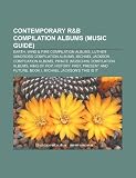 Contemporary R&B Compilation Albums (Music Guide): Earth, Wind & Fire Compilation Albums, Luther Vandross Compilation Albums
